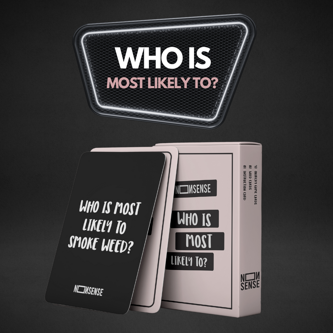 Nonsense "WHO IS MOST LIKELY TO" Card Game